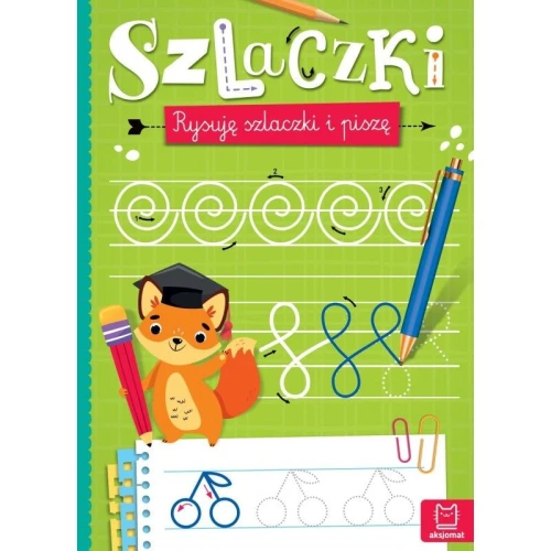 Książka dla dzieci SZLACZKI. RYSUJĘ SZLACZKI I PISZĘ