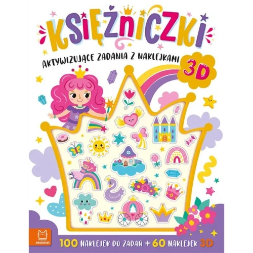 Książka dla dzieci Księżniczki. Aktywizujące zadania z naklejkami 3D Aksjomat