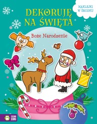 Książka dla dzieci Dekoruję na Święta. Boże Narodzenie Aksjomat
