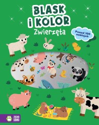 Książka dla dzieci Blask i kolor. Zwierzęta Zielona Sowa
