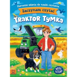 Książka dla dzieci Zaczynam czytać. Duże litery. Pierwsze zdania do nauki czytania. Traktor Tymka Aksjomat