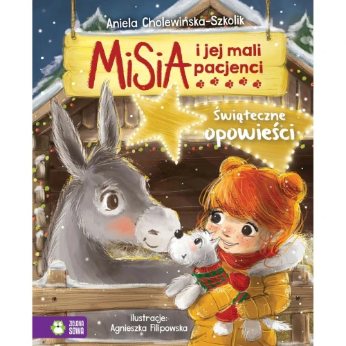 Książka dla dzieci Misia i jej mali pacjenci w2. Świąteczne opowieści Zielona Sowa
