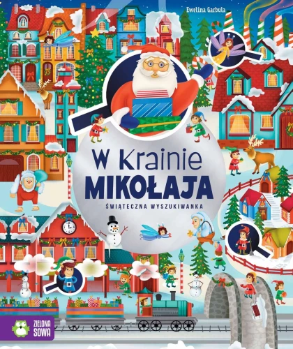 Książka dla dzieci W Krainie Mikołaja. Świąteczna wyszukiwanka Zielona Sowa