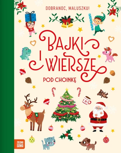 Książka dla dzieci Bajki i wiersze pod choinkę Zielona Sowa