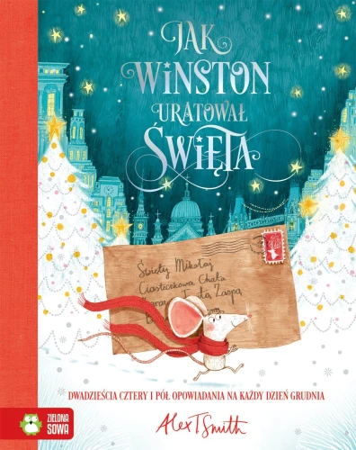 Książka dla dzieci Jak Winston uratował Święta Zielona Sowa