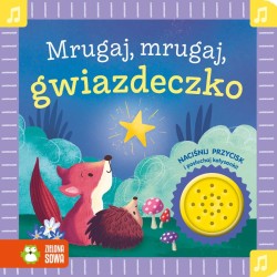 Książka dla dzieci Mrugaj, mrugaj, gwiazdeczko. Książka grająca. Zielona Sowa